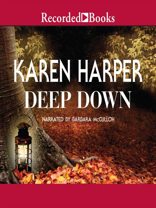 Title details for Deep Down by Karen Harper - Available